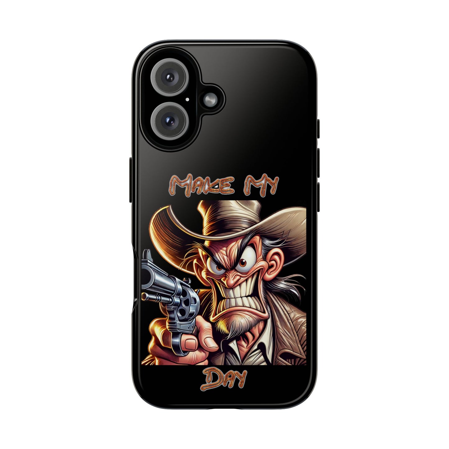 Phone Case - 'Make My Day' Cowboy Revolver Graphic Protective Case
