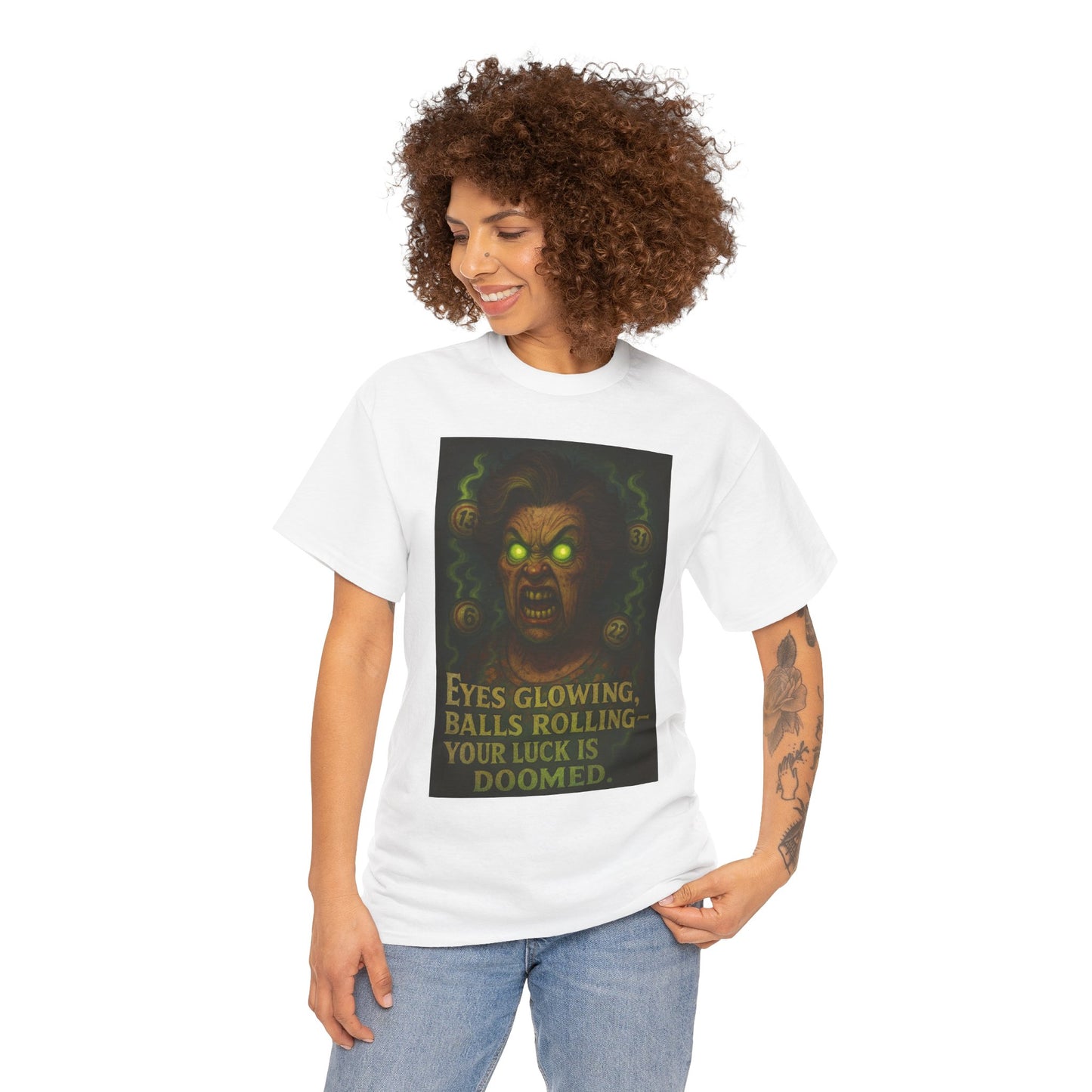T-Shirt — 'Eyes Glowing, Balls Rolling — Your Luck Is Doomed' Horror Graphic Tee