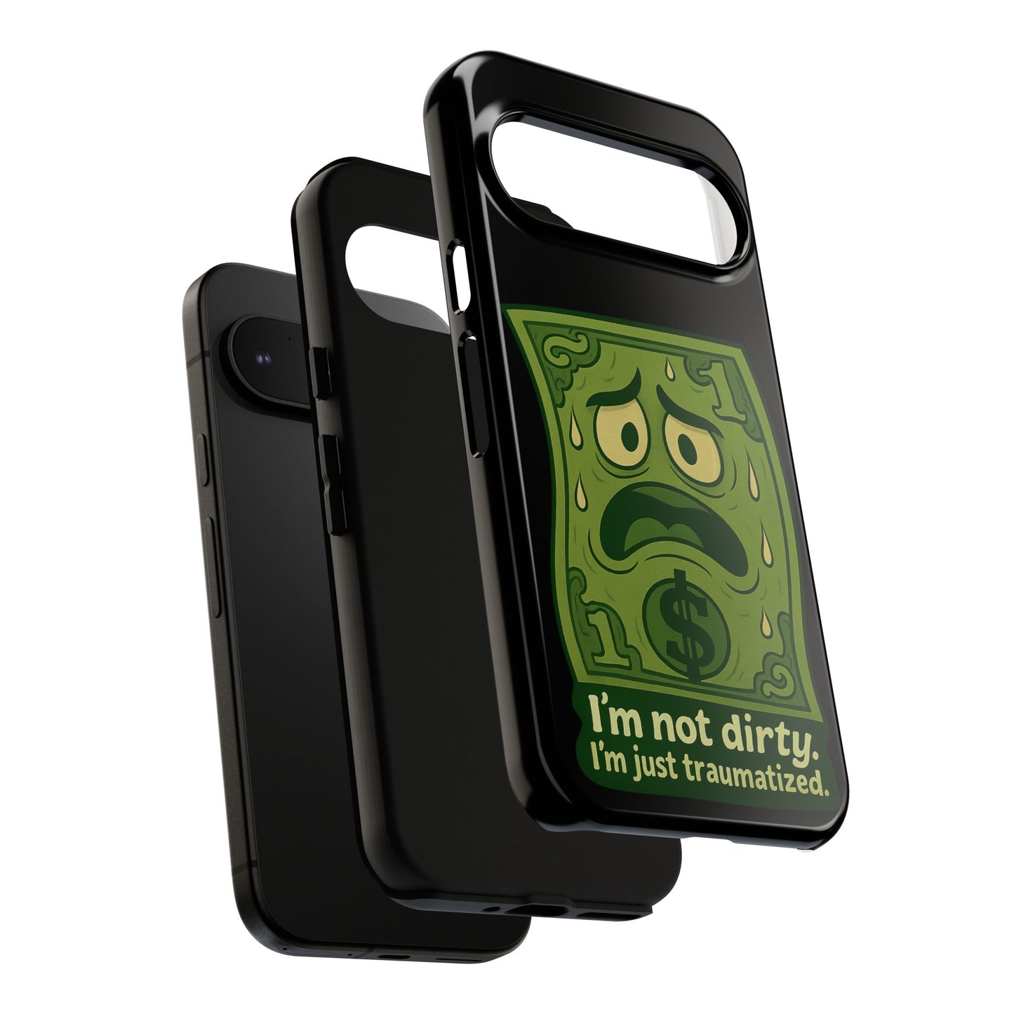 Phone Case — Funny Traumatized Dollar Bill Design ("I'm not dirty, I'm just traumatized")