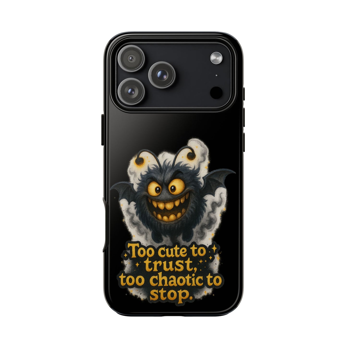 Phone Case — 'Too Cute to Trust, Too Chaotic to Stop' Mischievous Monster Protective Cover