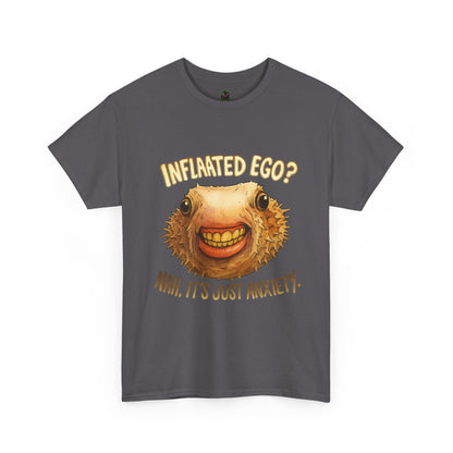 Inflated Ego? Nah, It’s Just Anxiety – Funny Pufferfish T-Shirt