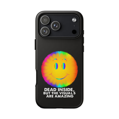 Phone Case — 'Dead Inside, But the Visuals Are Amazing' Rainbow Smiley