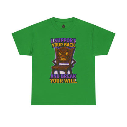 Evil Chair Character T-Shirt | I Support Your Back and Break Your Will