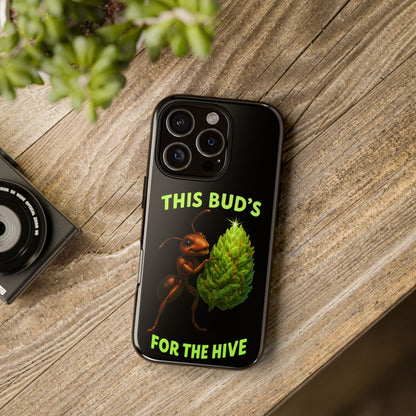 Phone Case — "This Bud's For The Hive" Ant & Hop Design