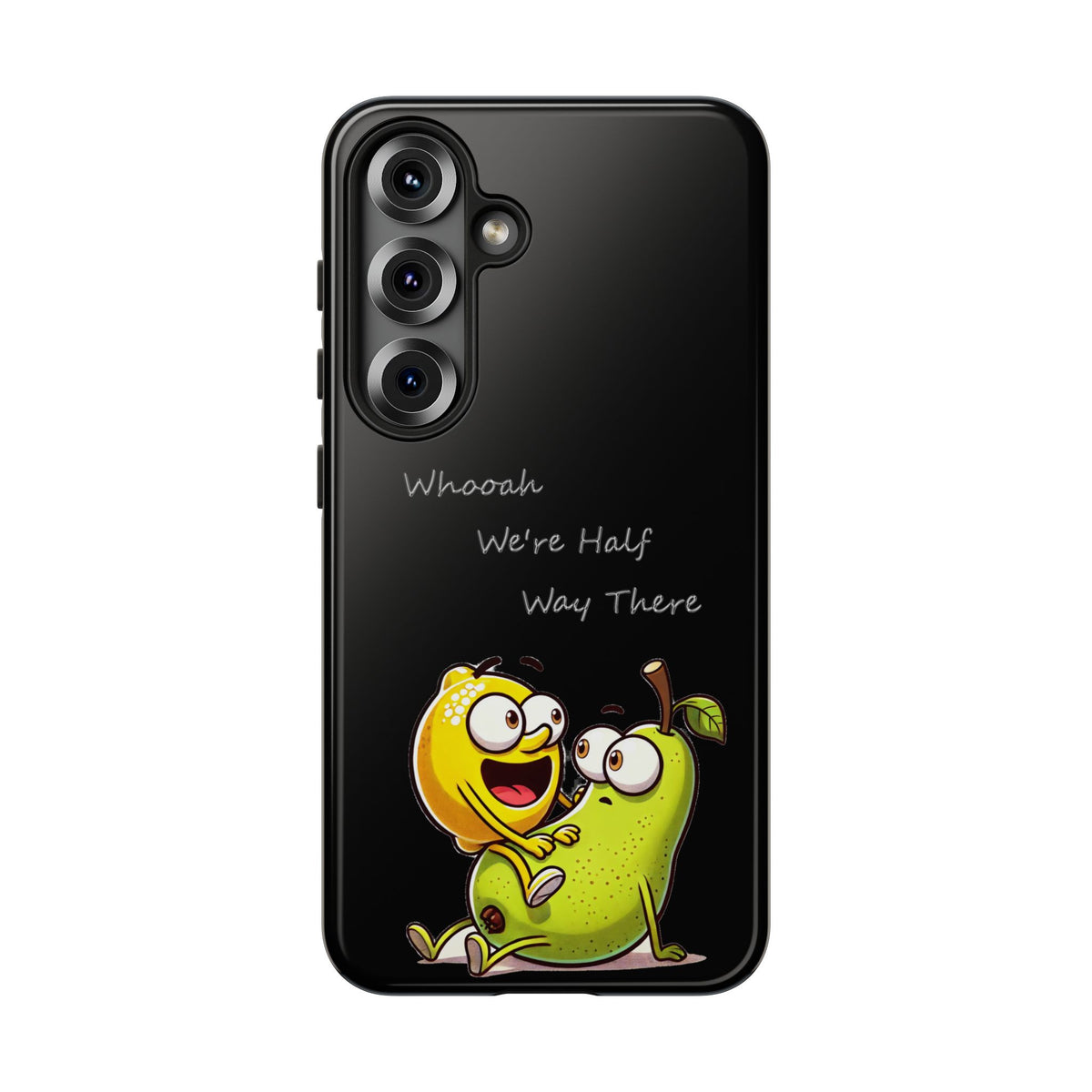 Phone Case - Playful Pear & Lemon Illustration with “Whooah We're Half Way There”