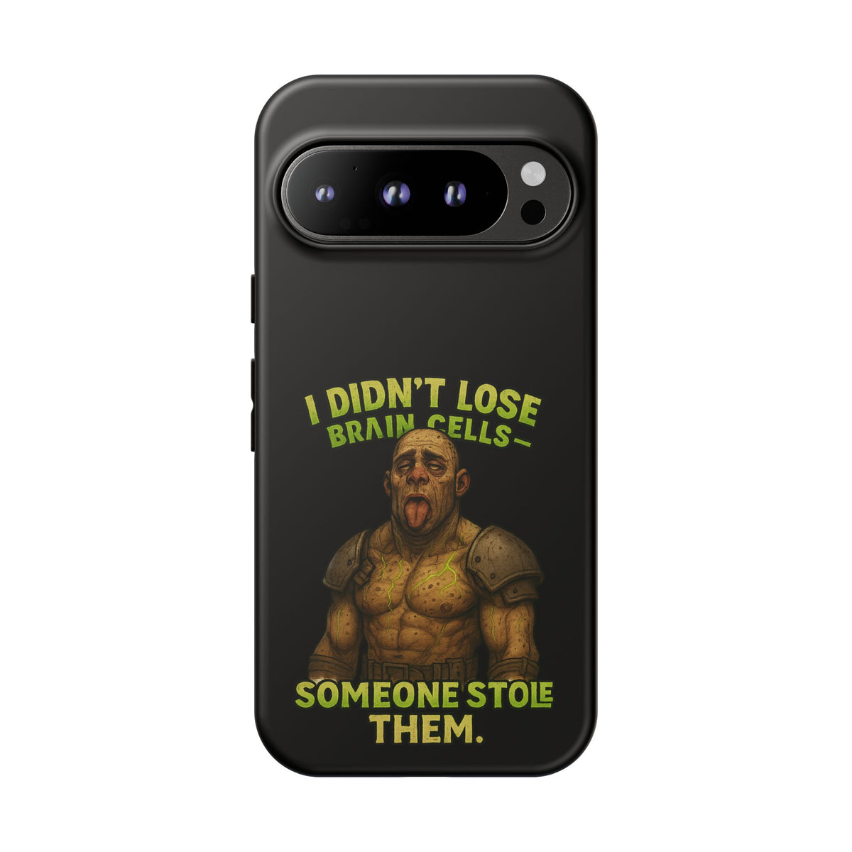 Phone Case — "I Didn't Lose Brain Cells, Someone Stole Them" Funny Zombie Warrior Protective Cover