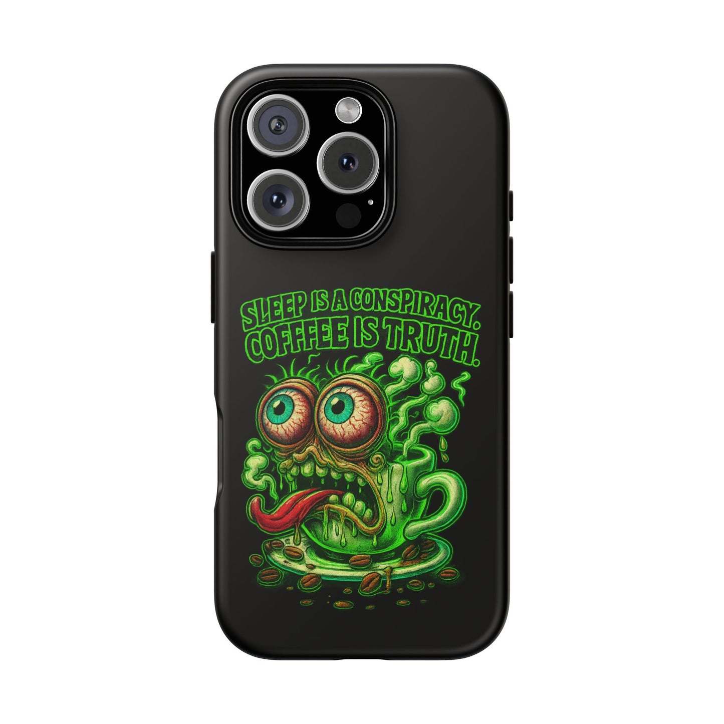 Phone Case — “Sleep Is a Conspiracy, Coffee Is Truth” Retro Monster Design