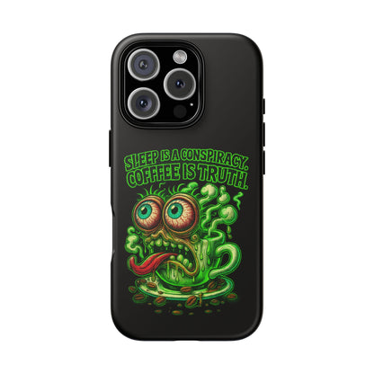 Phone Case — “Sleep Is a Conspiracy, Coffee Is Truth” Retro Monster Design