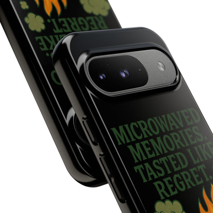 Microwaved Memories Phone Case — 'Microwaved Memories. Tasted Like Regret.' Retro Fire Design