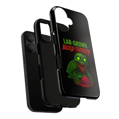 Phone Case — “Lab-Grown. Blood-Thirsty!” Green Monster Horror Design