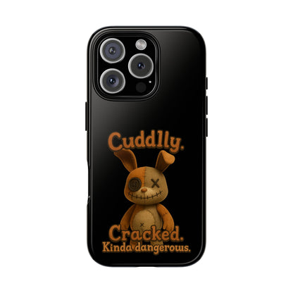Phone Case — "Cuddly. Cracked. Kinda Dangerous." Cute Creepy Bunny Protective Case