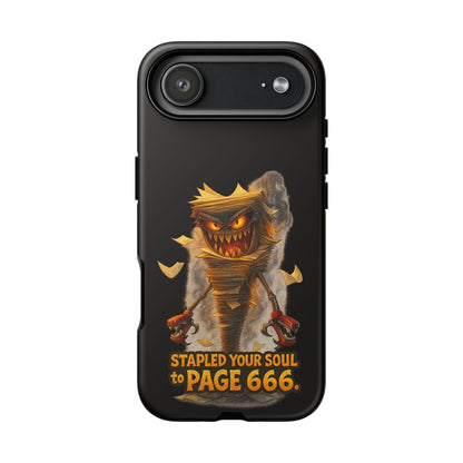 Phone Case — Halloween Mummy Creature “Stapled Your Soul to Page 666” Horror Design