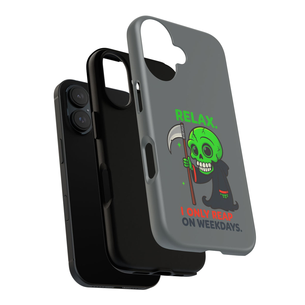 Phone Case — 'Relax. I Only Reap on Weekdays.' Cute Green Grim Reaper Protective Cover