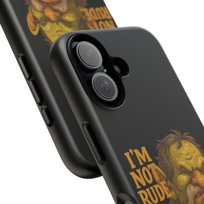 Phone Case — "I'm Not Rude, You're Just Exhausting" Grumpy Goblin Protective Cover