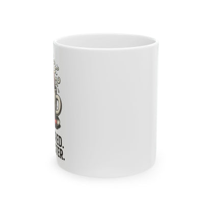Still Tired. Just Faster. Mug