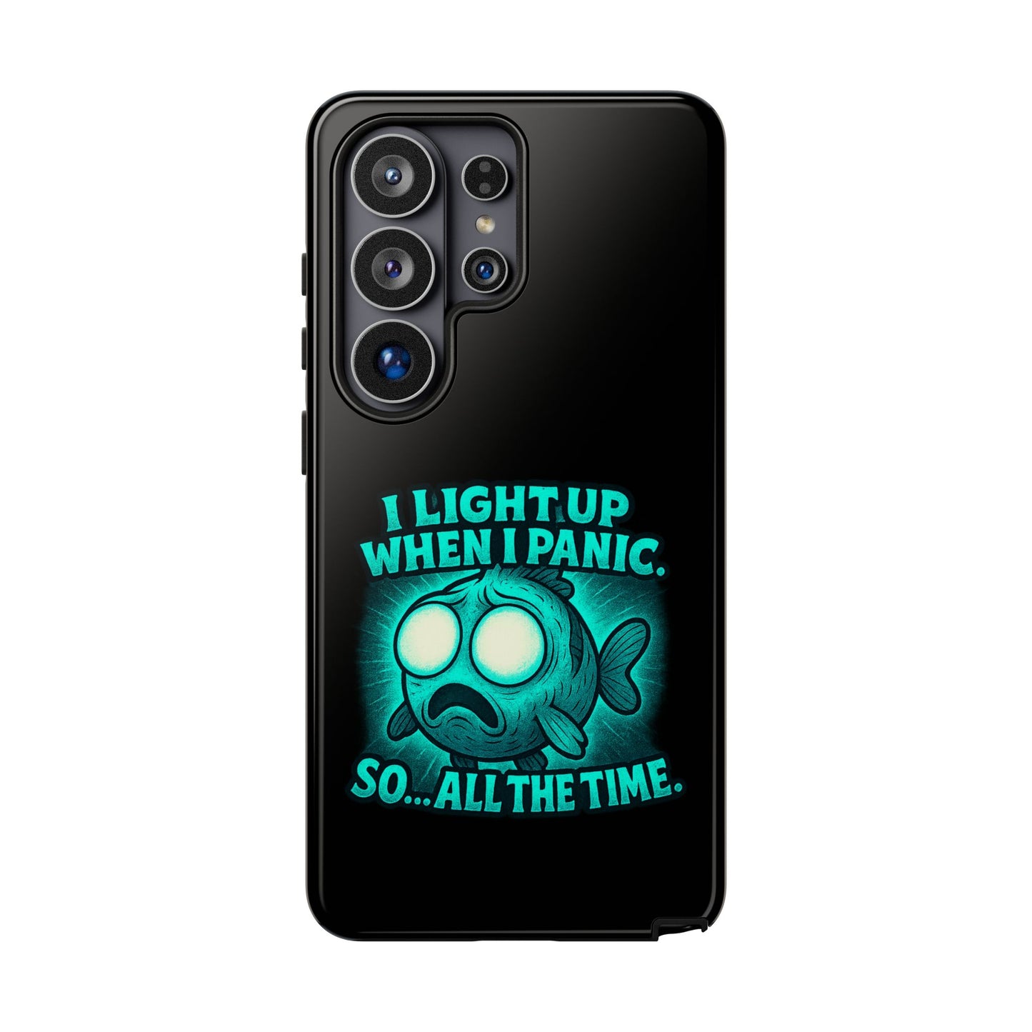 Phone Case — "I Light Up When I Panic" Glow Fish Anxiety Phone Case
