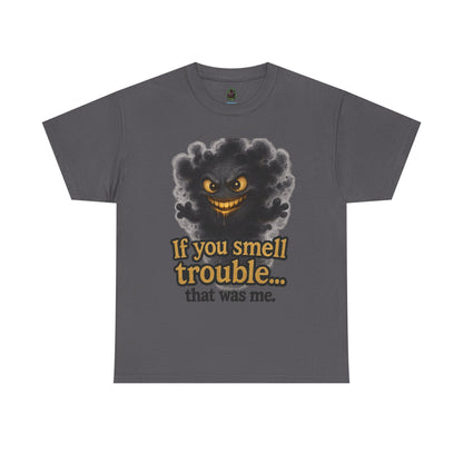 Mischievous Smoke Monster If You Smell Trouble T-Shirt | Funny Tee