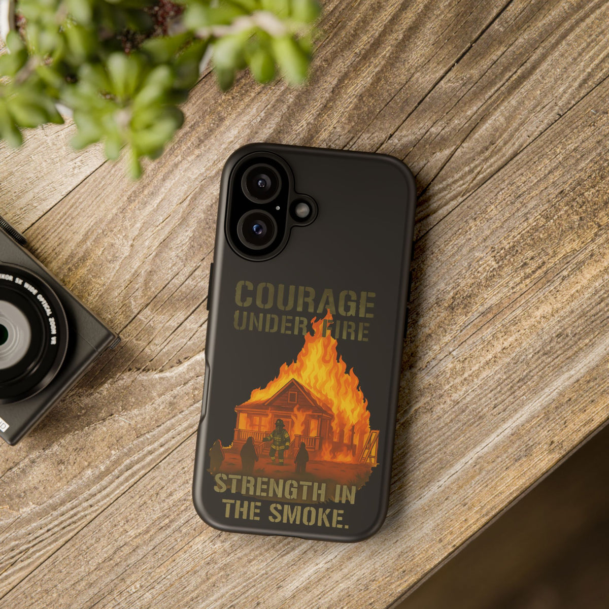 Phone Case — "Courage Under Fire, Strength in the Smoke" Firefighter Tribute
