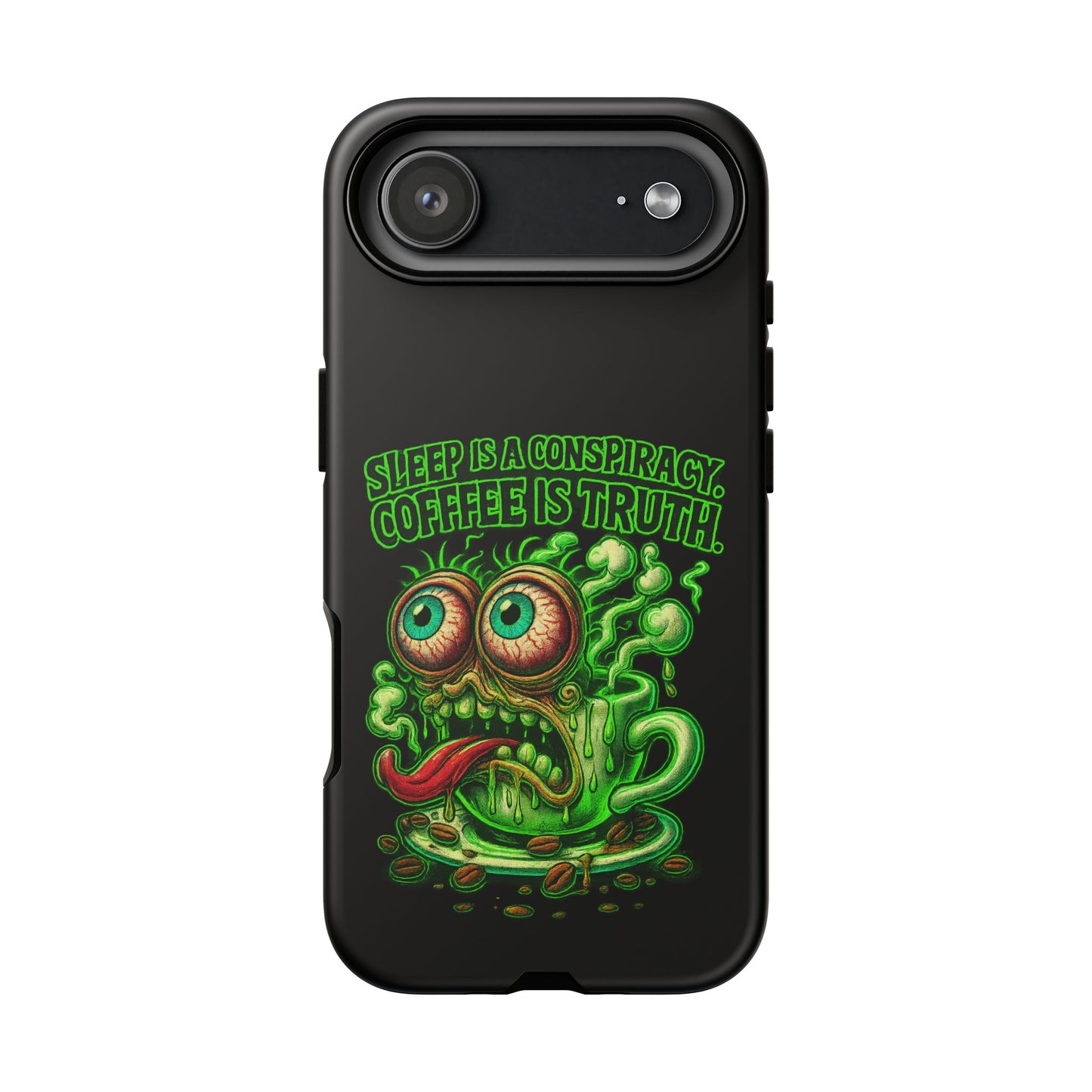 Phone Case — “Sleep Is a Conspiracy, Coffee Is Truth” Retro Monster Design