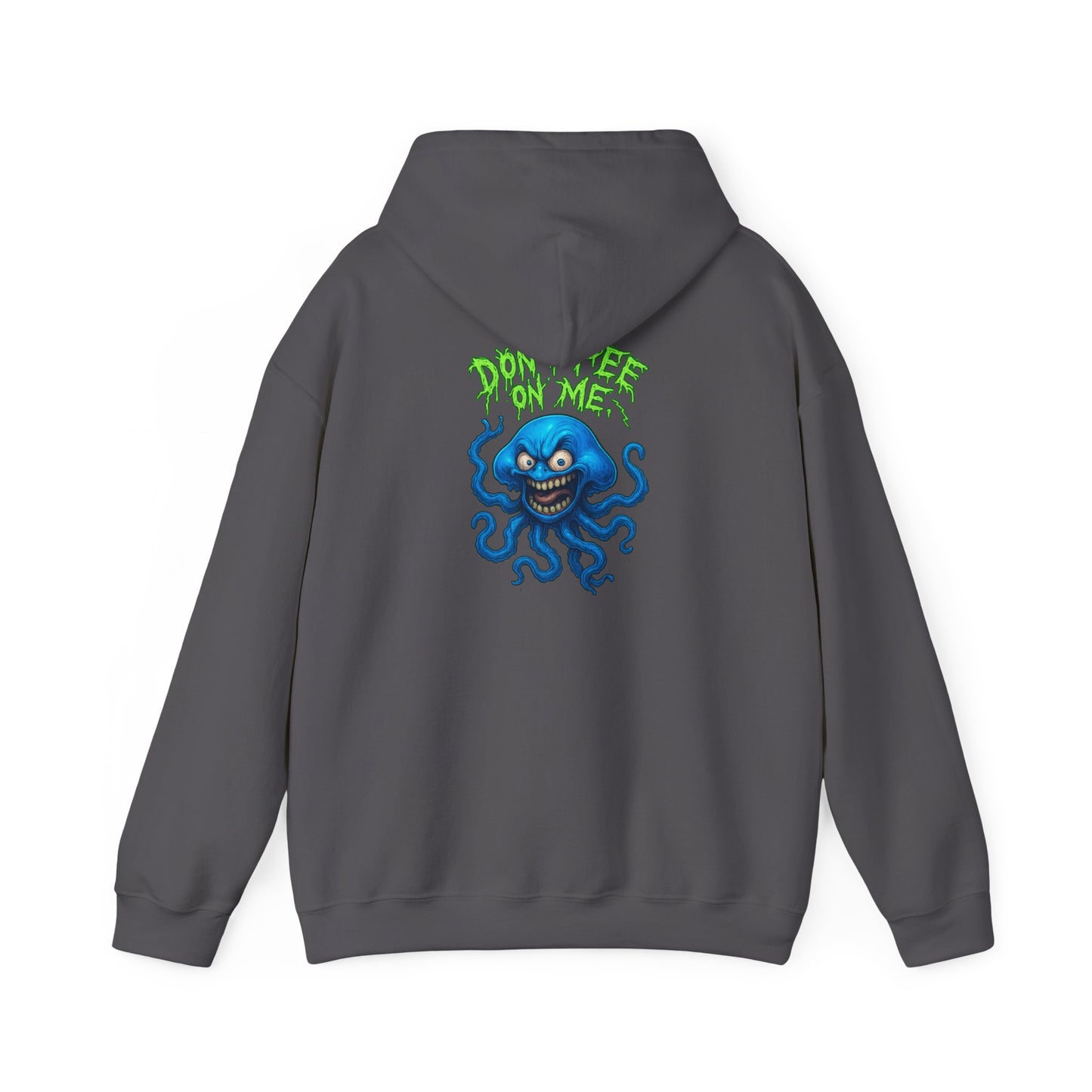Don't Pee on Me Hoodie – OctoRage Edition