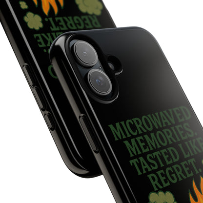 Microwaved Memories Phone Case — 'Microwaved Memories. Tasted Like Regret.' Retro Fire Design