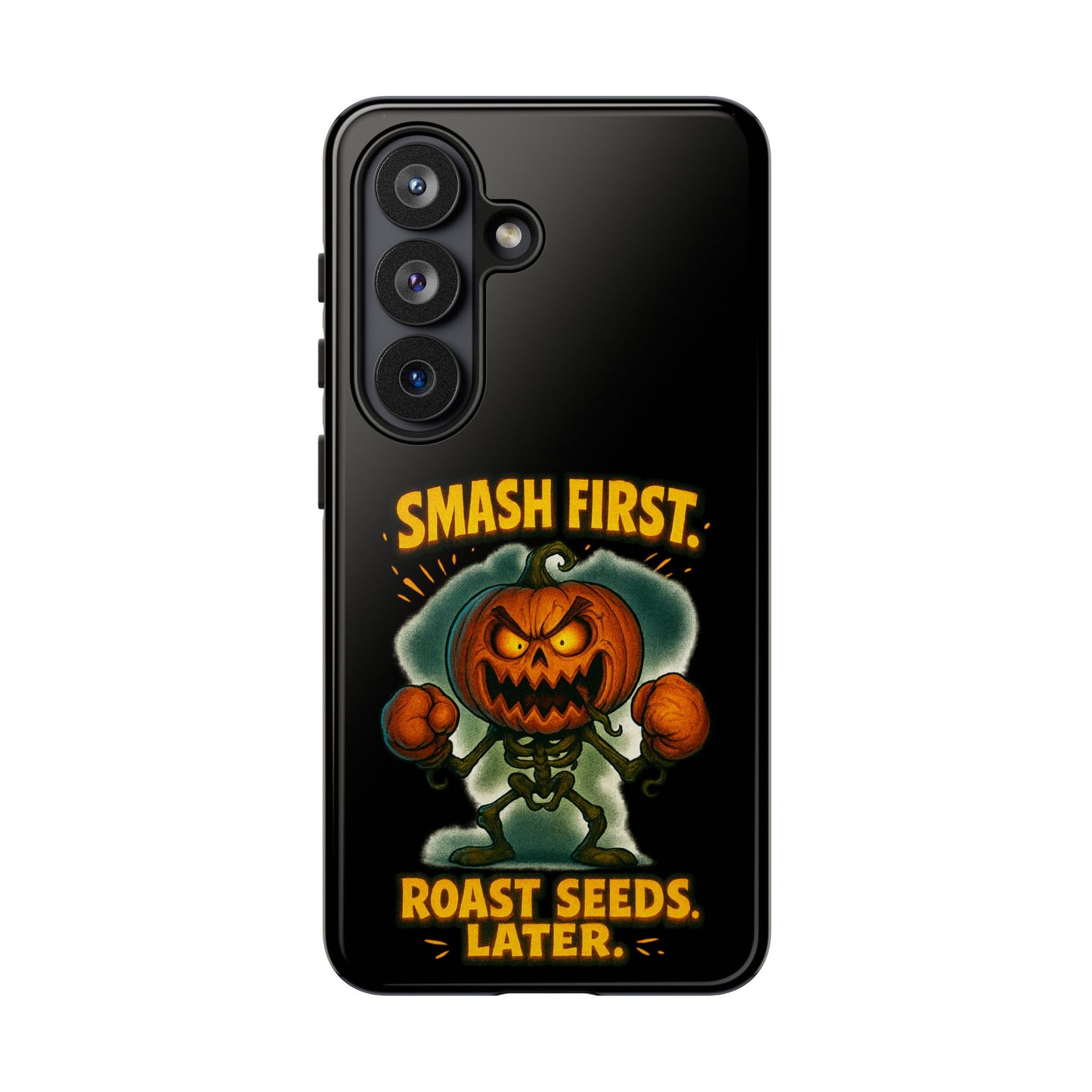 Phone Case — 'Smash First, Roast Seeds Later' Halloween Pumpkin Design