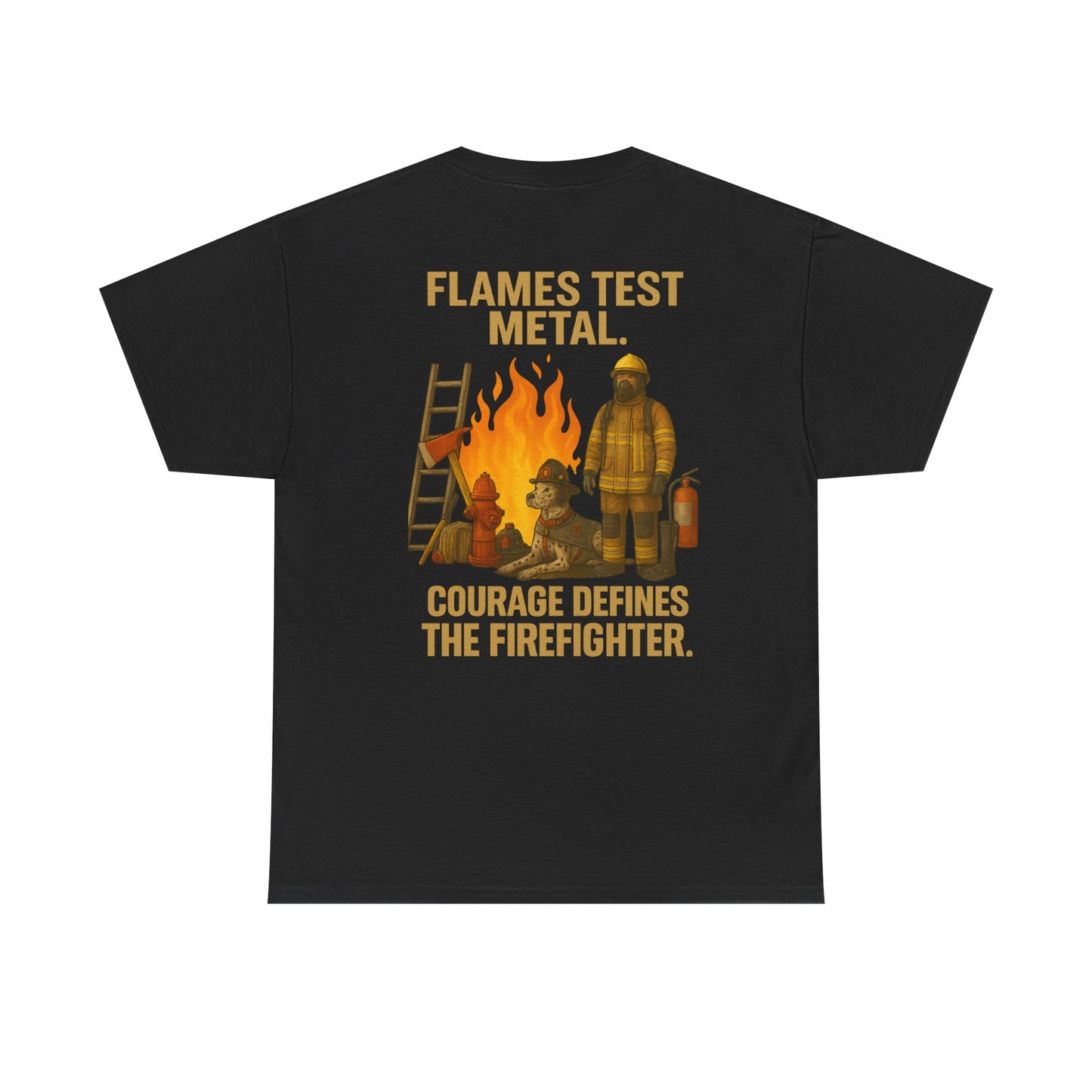 Flames Test Metal – Courage Firefighter Tee