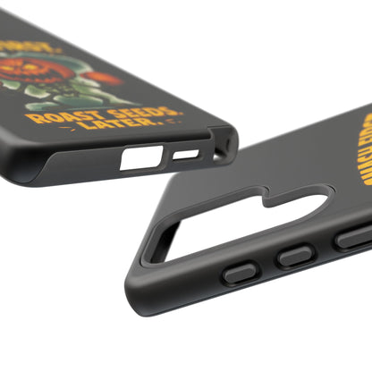 Phone Case — 'Smash First, Roast Seeds Later' Halloween Pumpkin Design
