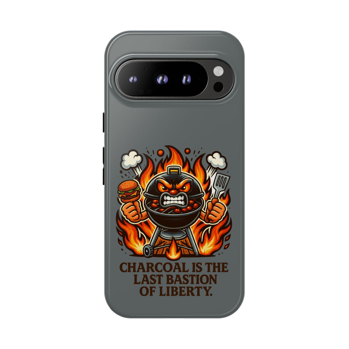 Grilling Phone Case — "Charcoal Is the Last Bastion of Liberty" BBQ Design
