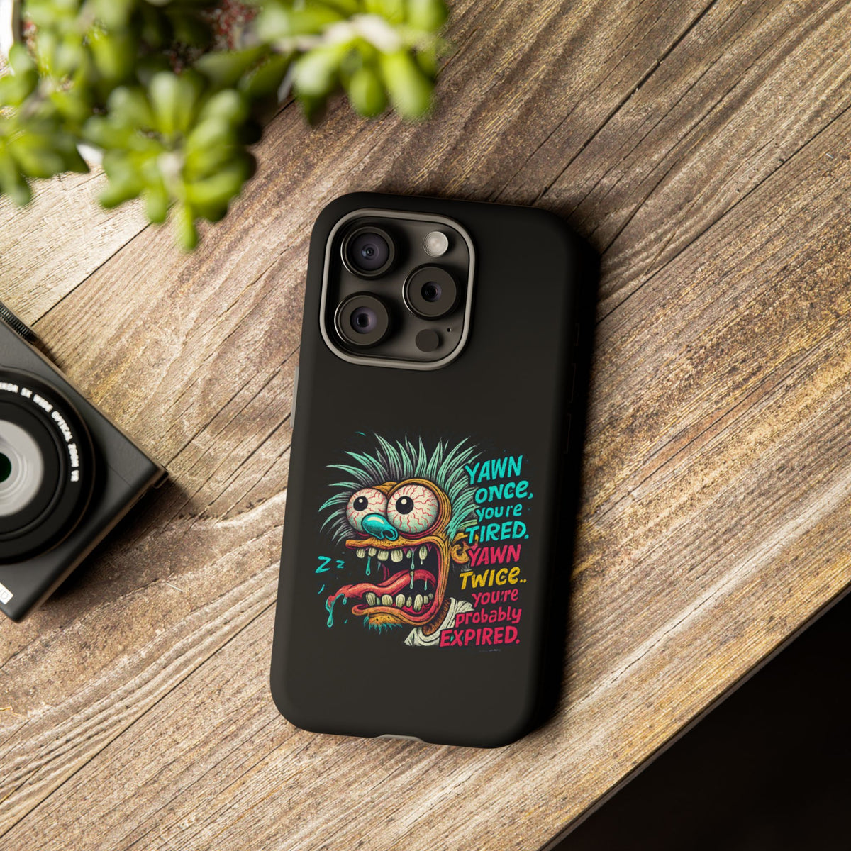 Phone Case — 'Yawn Once You're Tired, Yawn Twice You're Probably Expired' Retro Monster Graphic