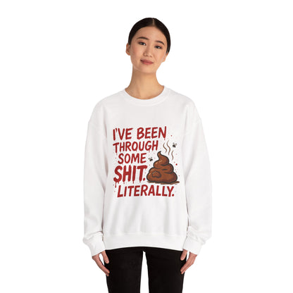 Been Through Some Shit – Funny Poop Sweatshirt