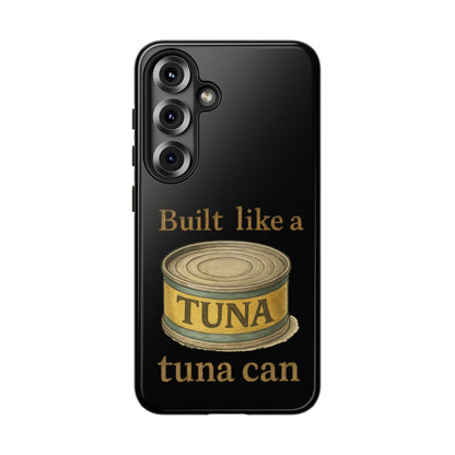 Tough Cases — "Built Like a Tuna Can" Protective Phone Case