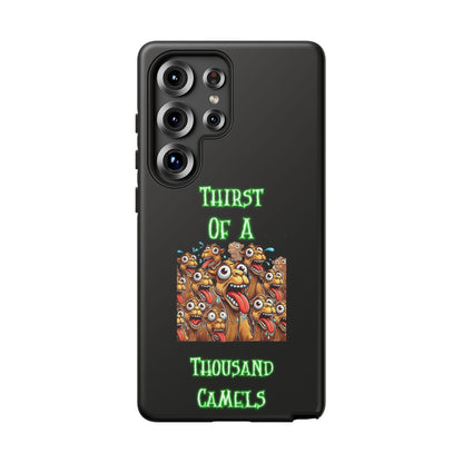 Phone Case — 'Thirst Of A Thousand Camels' Funny Cartoon Camel Protective Cover