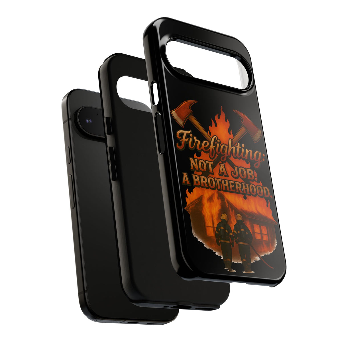Firefighting: Not a Job, A Brotherhood Phone Case — Tough Protective Firefighter Design
