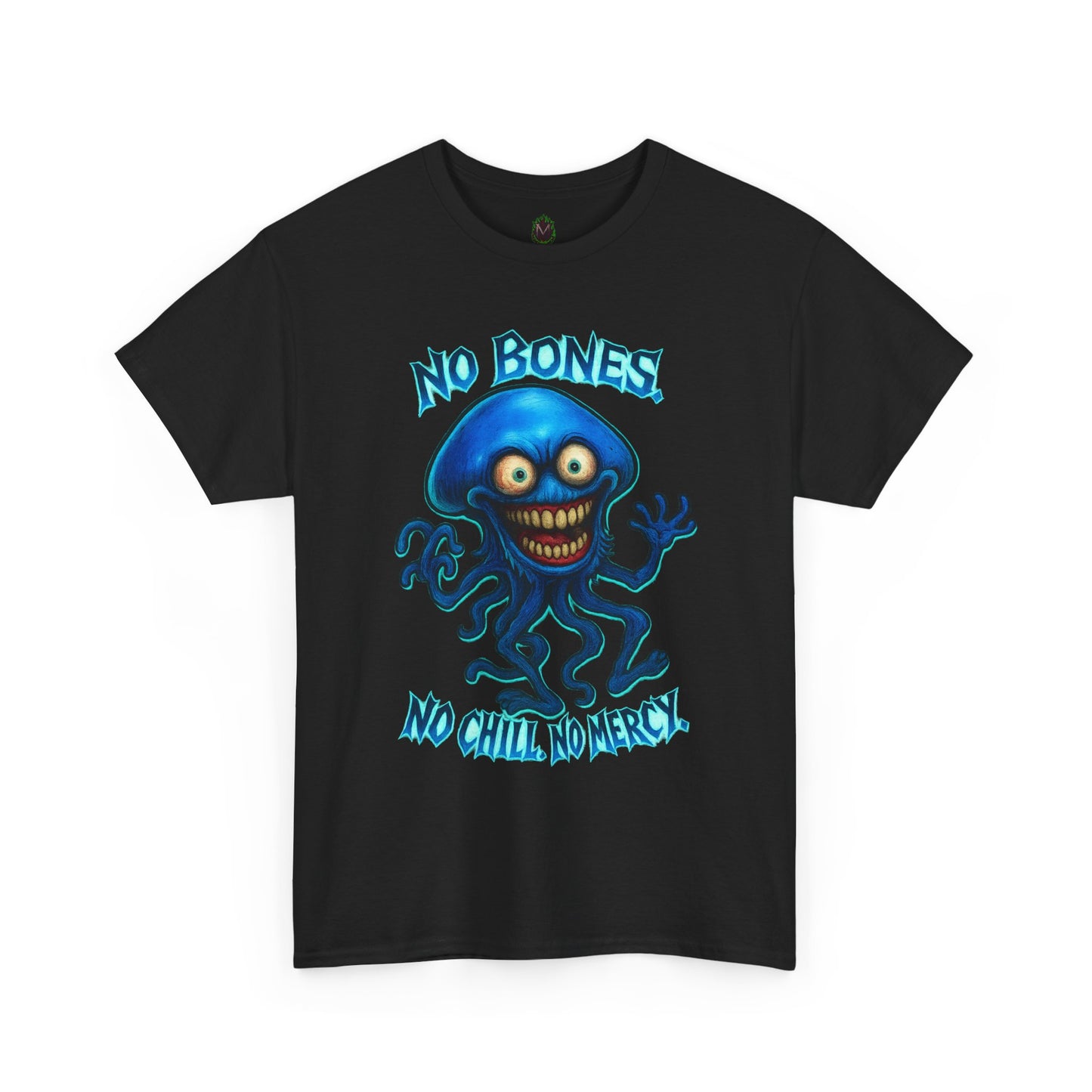 No Bones, No Chill, No Mercy – Jellyfish T-Shirt