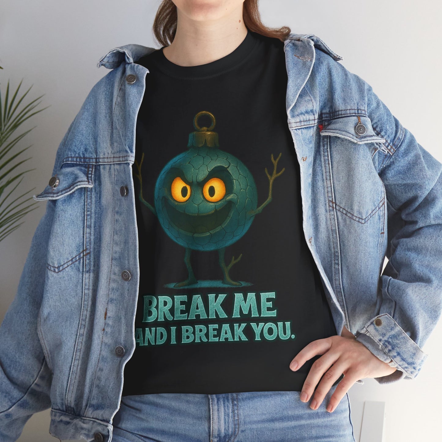 Angry Ornament Character T-Shirt | Break Me And I Break You