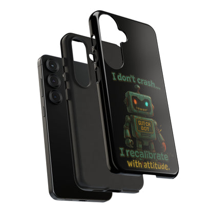 Phone Case — "I Don't Crash... I Recalibrate" Retro Robot Protective Cover
