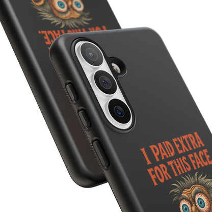 Funny ‘I Paid Extra For This Face’ Phone Case — Retro Horror Cartoon Design