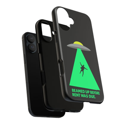 Phone Case — 'Beamed Up Before Rent Was Due' Alien Abduction Design