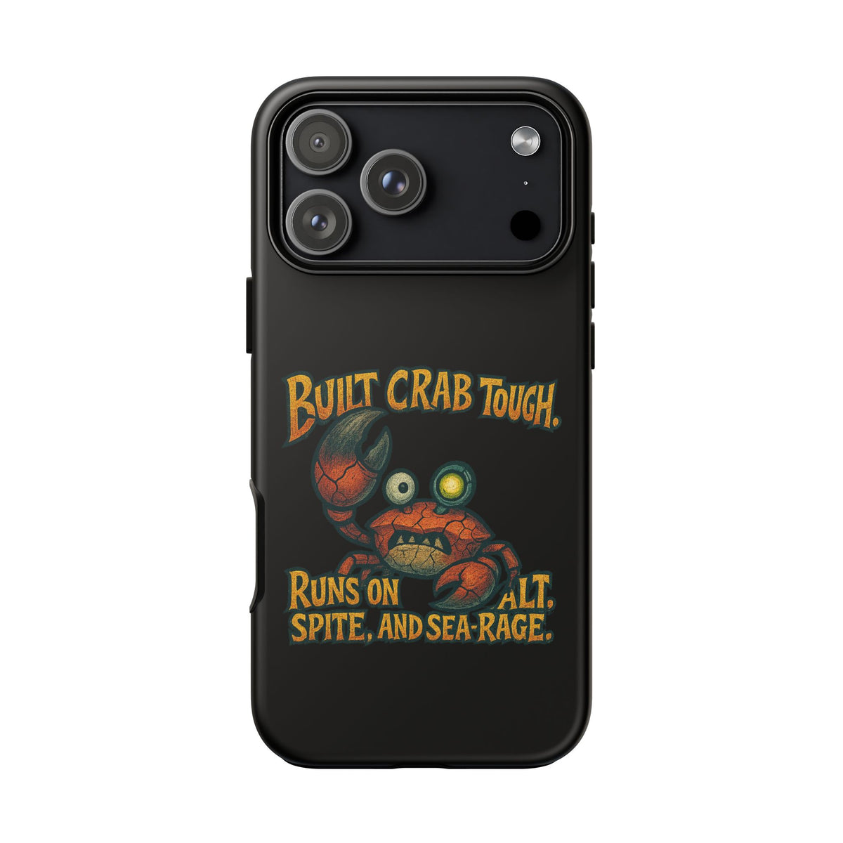 Phone Case - "Built Crab Tough" Funny Crab Graphic Protective Case