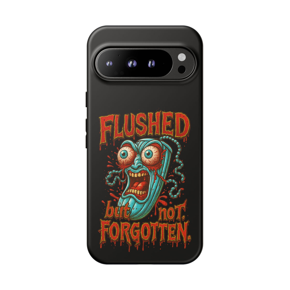 Phone Case — "Flushed But Not Forgotten" Horror Graphic iPhone Cover