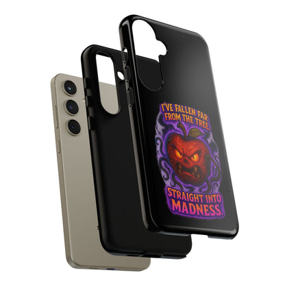 Phone Case — 'I've Fallen Far From the Tree, Straight Into Madness' Pumpkin Horror Design