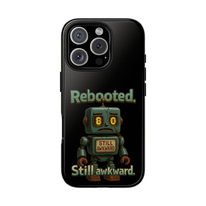 Phone Case — 'Rebooted. Still Awkward.' Retro Robot Protective Cover