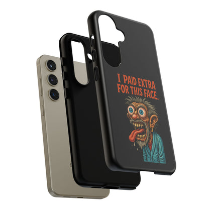 Funny ‘I Paid Extra For This Face’ Phone Case — Retro Horror Cartoon Design