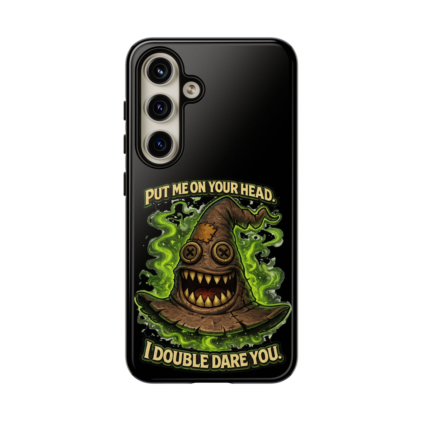 Phone Case — “Put Me On Your Head, I Double Dare You” Scary Witch Hat Design
