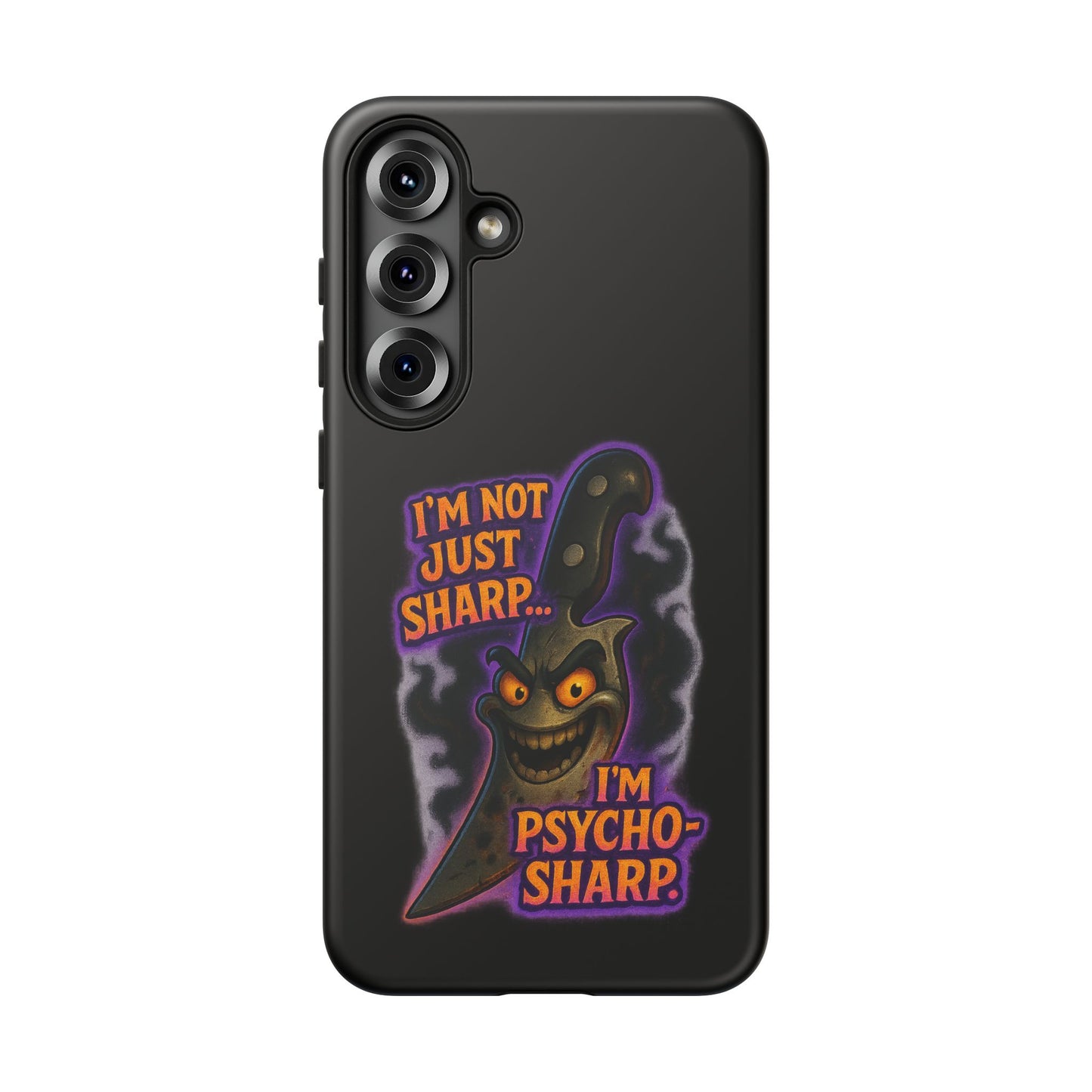 Knife Graphic Phone Case — "I'm Not Just Sharp... I'm Psycho-Sharp" Horror Phone Cover