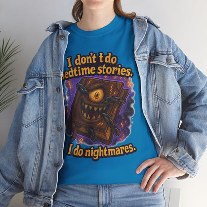 Nightmarish Monster Book tee | I don't do bedtime stories design