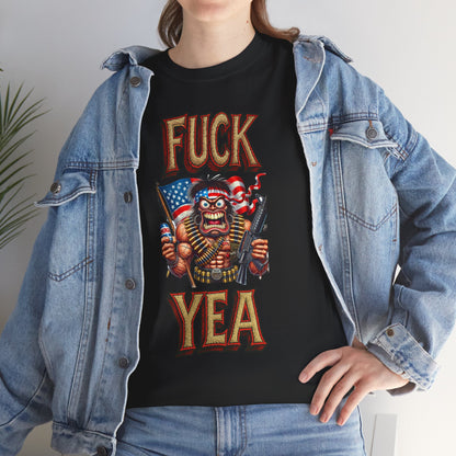F*ck Yea – Unhinged Patriot Graphic Tee