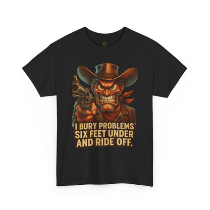 Six Feet Under – Problem Solving Cowboy Tee