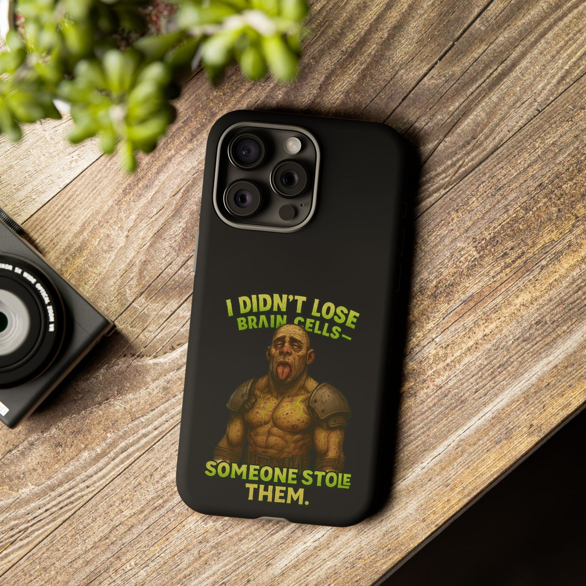 Phone Case — "I Didn't Lose Brain Cells, Someone Stole Them" Funny Zombie Warrior Protective Cover